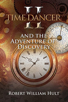 Time Dancer II: And The Adventure Of Discovery
