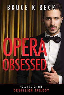 Opera Obsessed (Obsession Trilogy) - 9781732947597