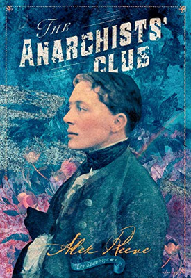 The Anarchists' Club (Leo Stanhope, 2) (Volume 2)