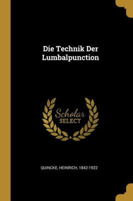 Die Technik Der Lumbalpunction (German Edition)