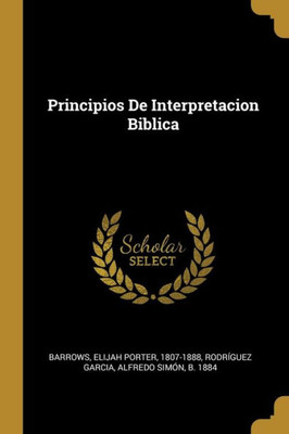 Principios De Interpretacion Biblica (Spanish Edition)