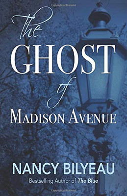 The Ghost of Madison Avenue: A Novella