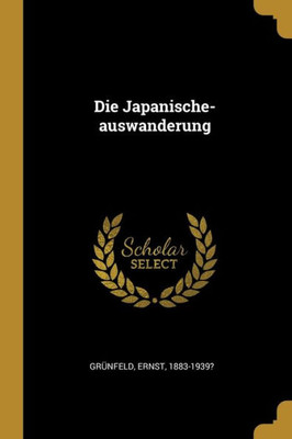 Die Japanische-Auswanderung (German Edition)