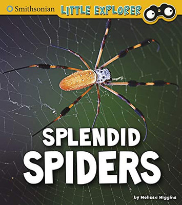 Splendid Spiders (Little Entomologist 4D) - 9781977114341
