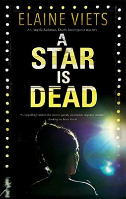 A Star is Dead (An Angela Richman, Death Investigator mystery, 3)