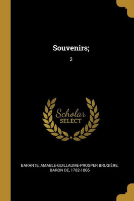 Souvenirs;: 2 (French Edition)