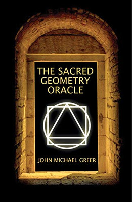 The Sacred Geometry Oracle: (Book & Cards)