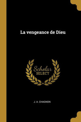 La Vengeance De Dieu (French Edition)