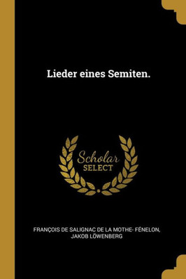 Lieder Eines Semiten. (German Edition)