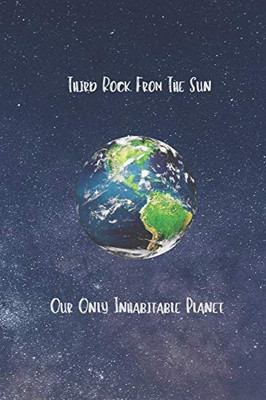 Third Rock From The Sun: Our Only Inhabitable Planet