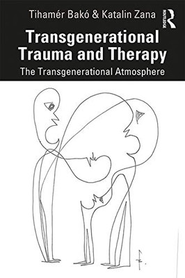 Transgenerational Trauma and Therapy: The Transgenerational Atmosphere
