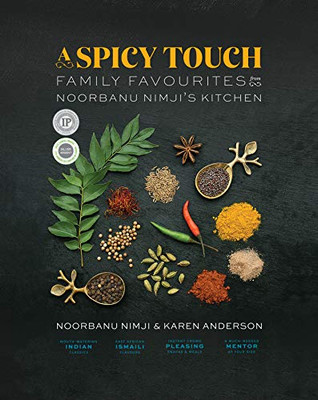 A Spicy Touch: Family Favourites from Noorbanu Nimji’s Kitchen