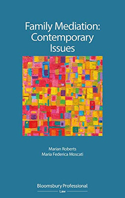 Family Mediation: Contemporary Issues (Criminal Practice Series)