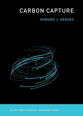 Carbon Capture (The Mit Press Essential Knowledge Series)