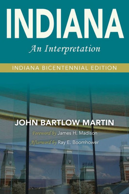 Indiana: An Interpretation?Indiana Bicentennial Edition