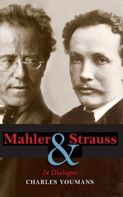 Mahler And Strauss: In Dialogue