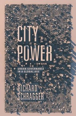 City Power: Urban Governance In A Global Age