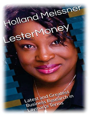 Lestermoney: Latest And Greatest Business Research In Layman'S Terms