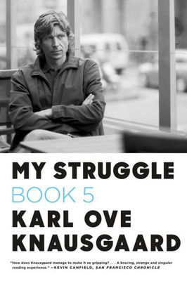 My Struggle: Book 5: Some Rain Must Fall (My Struggle, 5)