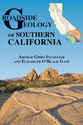 Roadside Geology Of Southern California