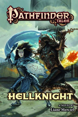 Pathfinder Tales: Hellknight (Pathfinder Tales, 32)