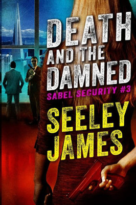 Death And The Damned (Sabel Security)