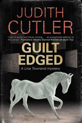 Guilt Edged (A Lina Townend Mystery, 6)