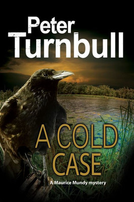 Cold Case (A Maurice Mundy Mystery, 1)
