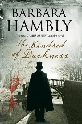 Kindred Of Darkness (A James Asher Vampire Novel, 5) Kindred Of Darkness (A James Asher Vampire Novel, 5)