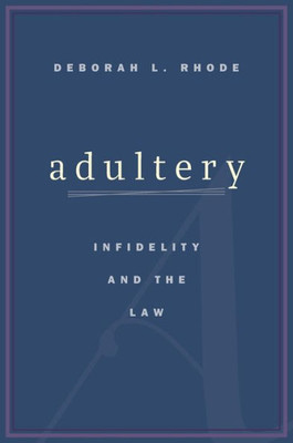 Adultery: Infidelity And The Law