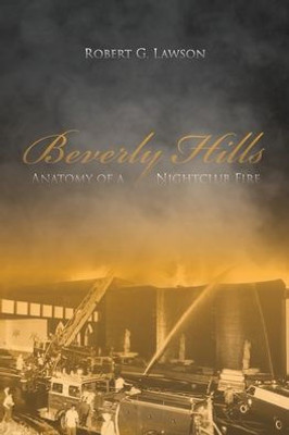 Beverly Hills: Anatomy Of A Nightclub Fire