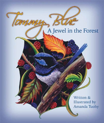 Tommy Blue: A Jewel In The Forest