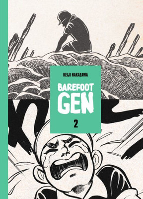 Barefoot Gen Volume 2: Hardcover Edition