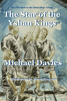 The Star Of The Yshan Kings (Yshan Kings Trilogy)