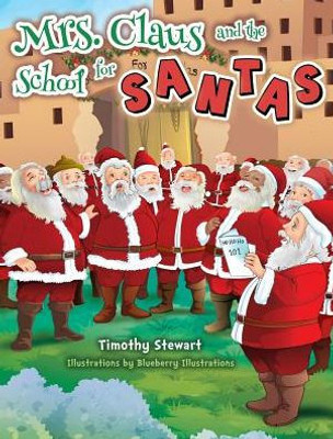 Mrs. Claus And The School For Santas