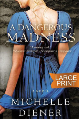 A Dangerous Madness: Large Print Edition