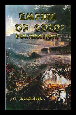 Empire Of Gold: Foundations