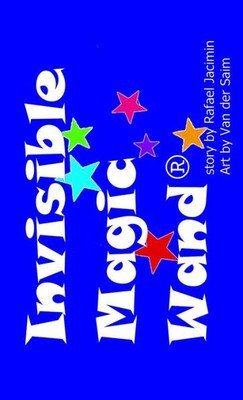 Invisible Magic Wand(R) (Hard Cover) (Hot Chocolate Underpants)