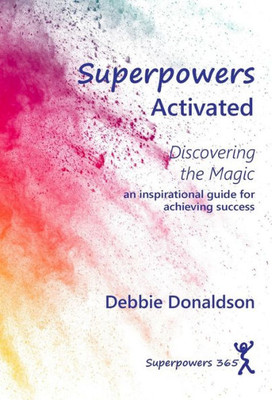 Superpowers Activated: Discovering The Magic