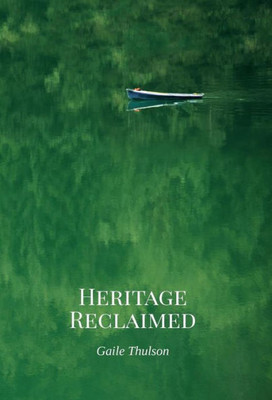 Heritage Reclaimed (Caroline'S Heritage)