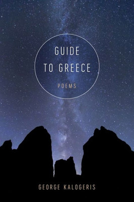 Guide To Greece: Poems