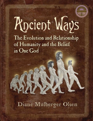 Ancient Ways: The Roots Of Religion