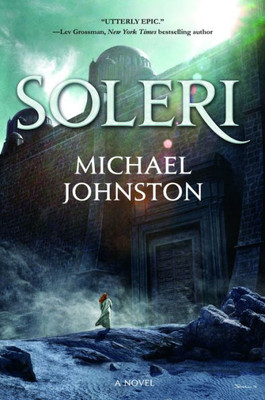 Soleri: A Novel (The Amber Throne, 1)