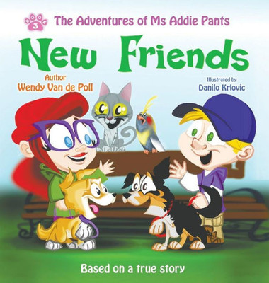 New Friends: An Empowering Children'S Picture Book About Fitting In (3) (The Adventures Of Ms. Addie Pants)