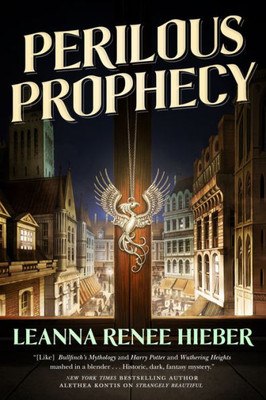 Perilous Prophecy: A Strangely Beautiful Novel (Strangely Beautiful, 2)
