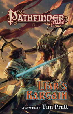 Pathfinder Tales: Liar'S Bargain: A Novel (Pathfinder Tales, 33)