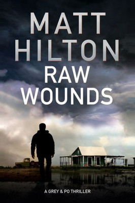 Raw Wounds (A Grey And Villere Thriller, 3)