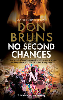 No Second Chances: A Voodoo Mystery Set In New Orleans (A Quentin Archer Mystery) , First World Publication (A Quentin Archer Mystery, 3)