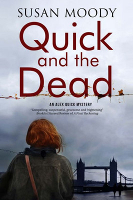 Quick And The Dead (Alex Quick)