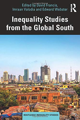 Inequality Studies from the Global South (Routledge Inequality Studies)